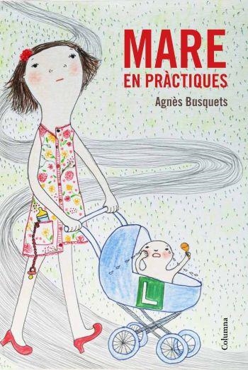 MARE EN PRÀCTIQUES | 9788466415309 | BUSQUETS,AGNÈS  | Llibreria Geli - Llibreria Online de Girona - Comprar llibres en català i castellà