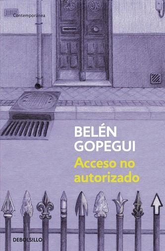 ACCESO NO AUTORIZADO | 9788490322307 | GOPEGUI,BELÉN  | Llibreria Geli - Llibreria Online de Girona - Comprar llibres en català i castellà