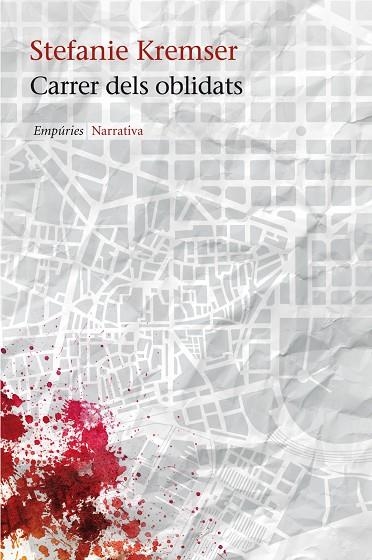 CARRER DELS OBLIDATS | 9788497877985 | KREMSER,STEFANIE | Libreria Geli - Librería Online de Girona - Comprar libros en catalán y castellano