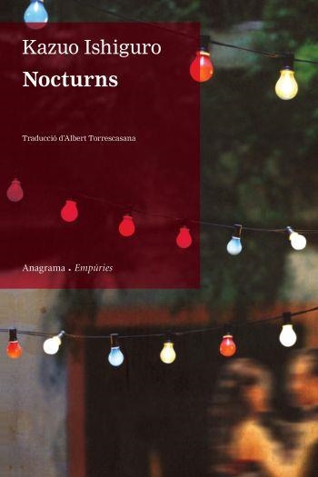 NOCTURNS(CATALÀ) | 9788497876322 | ISHIGURO,KAZUO | Llibreria Geli - Llibreria Online de Girona - Comprar llibres en català i castellà