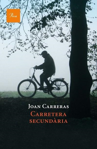 CARRETERA SECUNDÀRIA | 9788475882918 | CARRERAS,JOAN | Llibreria Geli - Llibreria Online de Girona - Comprar llibres en català i castellà