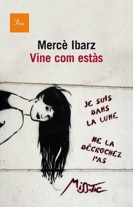 VINE COM ESTÀS | 9788475883458 | IBARZ,MERCE | Libreria Geli - Librería Online de Girona - Comprar libros en catalán y castellano