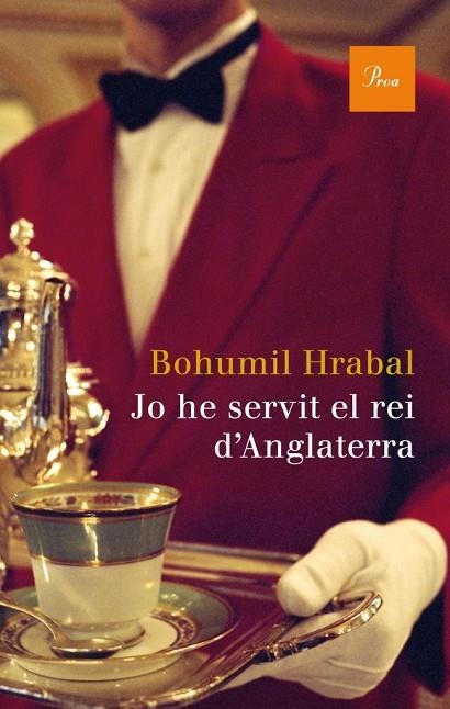 JO HE SERVIT EL REI D'ANGLATERRA | 9788475882604 | HRABAL,BOHUMIL | Libreria Geli - Librería Online de Girona - Comprar libros en catalán y castellano