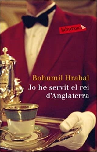 JO HE SERVIT AL REI D'ANGLATERRA | 9788499306599 | HRABAL,BOHUMIL | Llibreria Geli - Llibreria Online de Girona - Comprar llibres en català i castellà