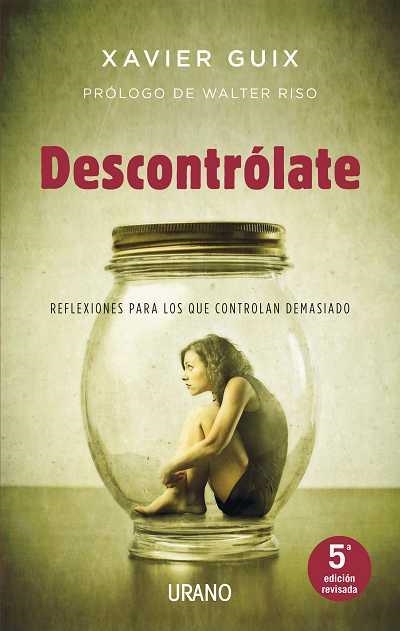 DESCONTRÓLATE(5ªED/2013) | 9788479532321 | GUIX,XAVIER | Libreria Geli - Librería Online de Girona - Comprar libros en catalán y castellano