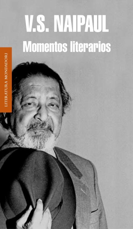 MOMENTOS LITERARIOS | 9788439726135 | NAIPAUL,V.S.  | Libreria Geli - Librería Online de Girona - Comprar libros en catalán y castellano