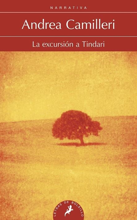 LA EXCURSIÓN A TINDARI (COMISARIO MONTALBANO) | 9788498385427 | CAMILLERI,ANDREA  | Llibreria Geli - Llibreria Online de Girona - Comprar llibres en català i castellà