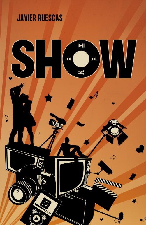 SHOW(CASTELLANO)  | 9788415580560 | RUESCAS,JAVIER | Llibreria Geli - Llibreria Online de Girona - Comprar llibres en català i castellà