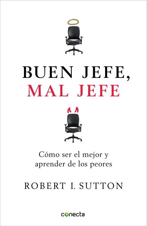 BUEN JEFE,MAL JEFE.COMO SER EL MEJOR Y APRENDER DE LOS PEORES | 9788493869304 | SUTTON,ROBERT | Llibreria Geli - Llibreria Online de Girona - Comprar llibres en català i castellà