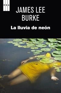 LA LLUVIA DE NEON(UN CASO DE DAVE ROBICHEAUX) | 9788490063347 | MACDONALD,ROSS | Llibreria Geli - Llibreria Online de Girona - Comprar llibres en català i castellà