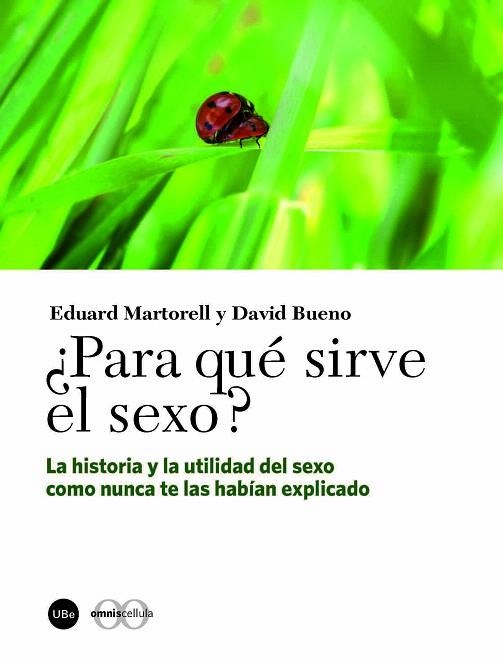 PARA QUE SIRVE EL SEXO | 9788447537020 | MARTORELL,EDUARD/BUENO,DAVID | Llibreria Geli - Llibreria Online de Girona - Comprar llibres en català i castellà