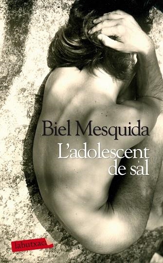 L'ADOLESCENT DE SAL | 9788499306872 | MESQUIDA,BIEL | Llibreria Geli - Llibreria Online de Girona - Comprar llibres en català i castellà