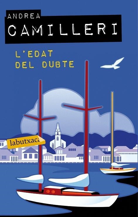 L'EDAT DEL DUBTE | 9788499306773 | CAMILLERI,ANDREA | Llibreria Geli - Llibreria Online de Girona - Comprar llibres en català i castellà