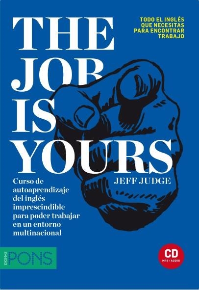 THE JOB IS YOURS | 9788484439882 | JUDGE, JEFF | Llibreria Geli - Llibreria Online de Girona - Comprar llibres en català i castellà