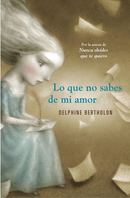 LO QUE NO SABES DE MI AMOR | 9788425349119 | BERTHOLON,DELPHINE  | Llibreria Geli - Llibreria Online de Girona - Comprar llibres en català i castellà