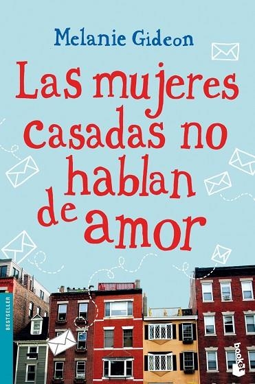 LAS MUJERES CASADAS NO HABLAN DE AMOR | 9788408114550 | GIDEON,MELANIE | Llibreria Geli - Llibreria Online de Girona - Comprar llibres en català i castellà