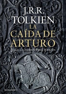 LA CAÍDA DE ARTURO (TD) | 9788445001462 | TOLKIEN,J.R.R./TOLKIEN,CHRISTOPHER | Llibreria Geli - Llibreria Online de Girona - Comprar llibres en català i castellà