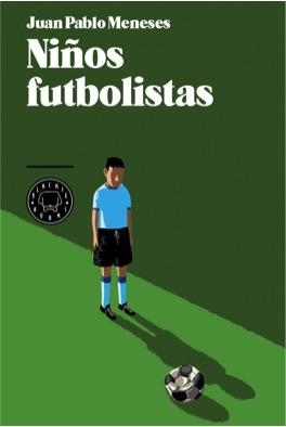 NIÑOS FUTBOLISTAS | 9788494140907 | MENESES,JUAN PABLO | Llibreria Geli - Llibreria Online de Girona - Comprar llibres en català i castellà