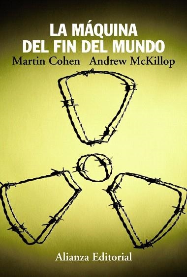 LA MÁQUINA DEL FIN DEL MUNDO (ENERGIA NUCLEAR) | 9788420675633 | COHEN,MARTIN/MCKILLOP,ANDREW | Llibreria Geli - Llibreria Online de Girona - Comprar llibres en català i castellà