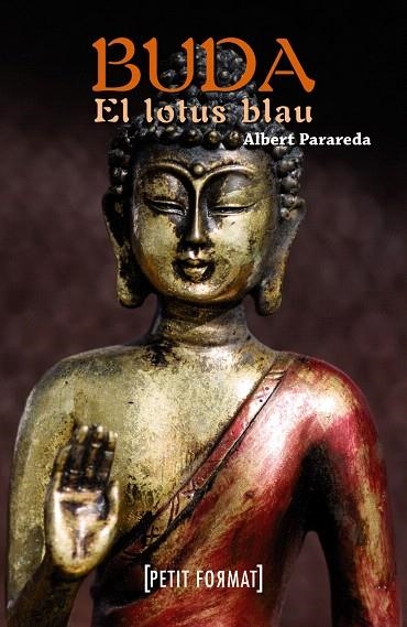 BUDA.EL LOTUS BLAU | 9788448932244 | PARAREDA,ALBERT | Llibreria Geli - Llibreria Online de Girona - Comprar llibres en català i castellà