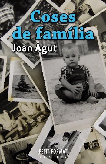 COSES DE FAMÍLIA | 9788448932251 | AGUT,JOAN (1934-2011,BCN) | Llibreria Geli - Llibreria Online de Girona - Comprar llibres en català i castellà