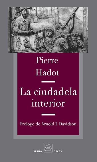 LA CIUDADELA INTERIOR | 9788492837472 | HADOT,PIERRE | Libreria Geli - Librería Online de Girona - Comprar libros en catalán y castellano