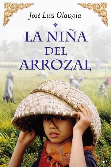 LA NIÑA DEL ARROZAL  | 9788427037380 | OLAIZOLA,JOSE LUIS | Libreria Geli - Librería Online de Girona - Comprar libros en catalán y castellano