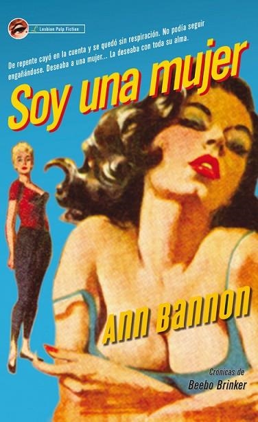 SOY UNA MUJER (CRÓNICAS DE BEEBO BRINKER) | 9788483654682 | BANNON,ANN | Llibreria Geli - Llibreria Online de Girona - Comprar llibres en català i castellà