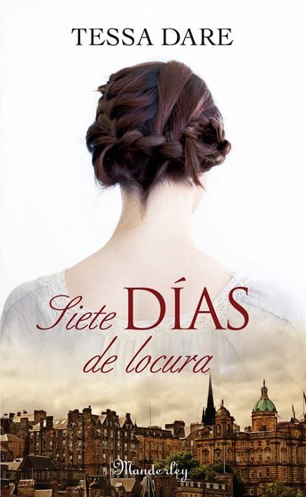 SIETE DÍAS DE LOCURA  | 9788483655252 | DARE,TESSA | Llibreria Geli - Llibreria Online de Girona - Comprar llibres en català i castellà