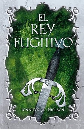 EL REY FUGITIVO (TD) | 9788420414256 | NIELSEN,JENNIFER A. | Llibreria Geli - Llibreria Online de Girona - Comprar llibres en català i castellà