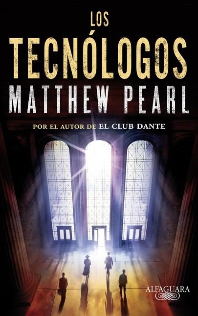 LOS TECNÓLOGOS | 9788420413174 | PEARL,MATTHEW | Libreria Geli - Librería Online de Girona - Comprar libros en catalán y castellano