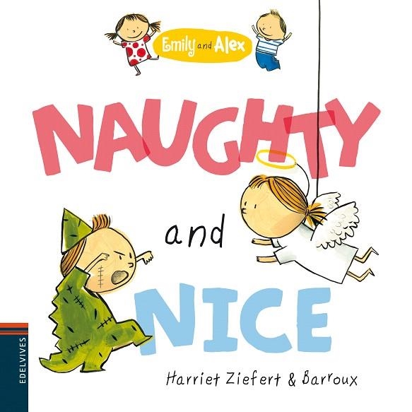 NAUGHTY AND NICE (EMILY AND ALEX) | 9788426389404 | ZIEFERT,HARRIET/BARROUX | Llibreria Geli - Llibreria Online de Girona - Comprar llibres en català i castellà