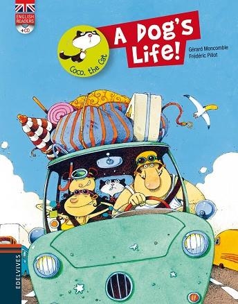 A DOG'S LIFE! (+CD) -ENGLISH READERS- | 9788426389466 | MONCOMBLE,GÉRARD/PILLOT,FRÉDÉRIC | Llibreria Geli - Llibreria Online de Girona - Comprar llibres en català i castellà