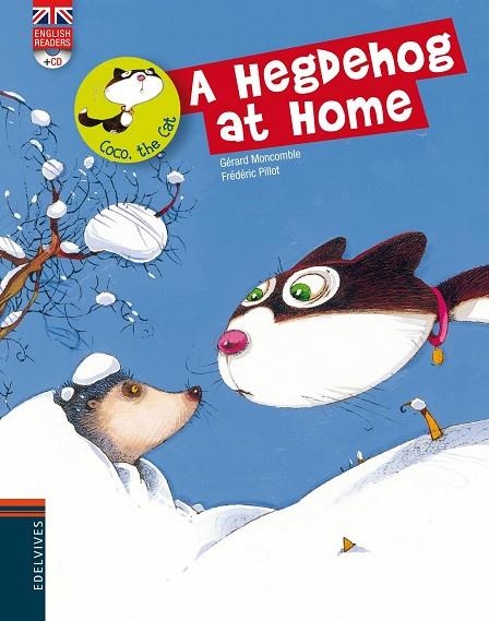 A HEGDEHOG AT HOME (+CD) -ENGLISH READERS- | 9788426389473 | MONCOMBLE,FRÉDÉRIC/PILLOT,FRÉDÉRIC | Llibreria Geli - Llibreria Online de Girona - Comprar llibres en català i castellà