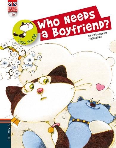 WHO NEEDS A BOYFRIEND? (+CD) -ENGLISH READERS- | 9788426389480 | MONCOMBLE,GÉRARD/PILLOT,FRÉDÉRIC | Llibreria Geli - Llibreria Online de Girona - Comprar llibres en català i castellà