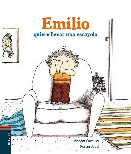 EMILIO QUIERE LLEVAR UNA ESCAYOLA (TD) | 9788426389343 | CUVELLIER,VINCENT/BADEL,RONAN | Llibreria Geli - Llibreria Online de Girona - Comprar llibres en català i castellà