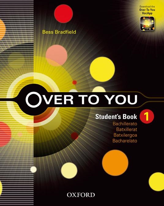 OVER TO YOU-1(BATXILLERAT.STUDENT'S BOOK) | 9780194326681 |   | Llibreria Geli - Llibreria Online de Girona - Comprar llibres en català i castellà