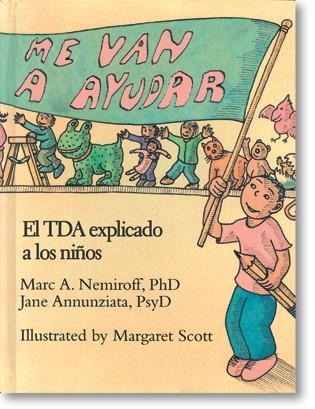 ME VAN A YUDAR.EL TDA EXPLICADO A LOS NIÑOS | 9788471748836 | NEMIROFF,MARC/ANNUNZIATA,JANE | Libreria Geli - Librería Online de Girona - Comprar libros en catalán y castellano