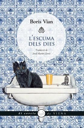 L'ESCUMA DELS DIES | 9788483307380 | VIAN,BORIS | Llibreria Geli - Llibreria Online de Girona - Comprar llibres en català i castellà