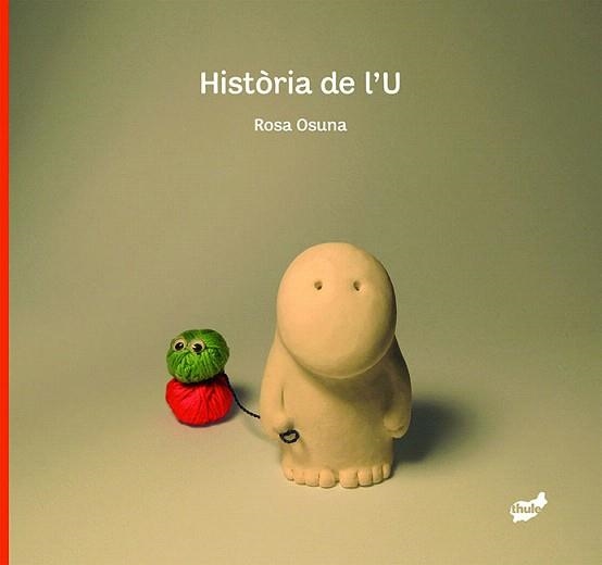 HISTORIA DE L'U | 9788492595495 | OSUNA,ROSA | Llibreria Geli - Llibreria Online de Girona - Comprar llibres en català i castellà