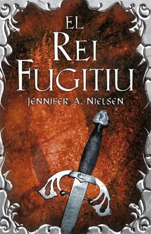 EL REI FUGITIU (TD) | 9788424645830 | NIELSEN,JENNIFER A. | Llibreria Geli - Llibreria Online de Girona - Comprar llibres en català i castellà