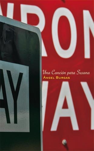 UNA CANCIÓN PARA SUSANA | 9788424645878 | BURGAS,ÀNGEL | Libreria Geli - Librería Online de Girona - Comprar libros en catalán y castellano