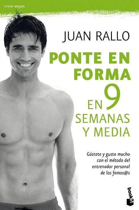 PONTE EN FORMA EN 9 SEMANAS Y MEDIA | 9788467036725 | RALLO,JUAN | Llibreria Geli - Llibreria Online de Girona - Comprar llibres en català i castellà