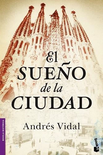 EL SUEÑO DE LA CIUDAD | 9788408046400 | VIDAL,ANDRES | Llibreria Geli - Llibreria Online de Girona - Comprar llibres en català i castellà