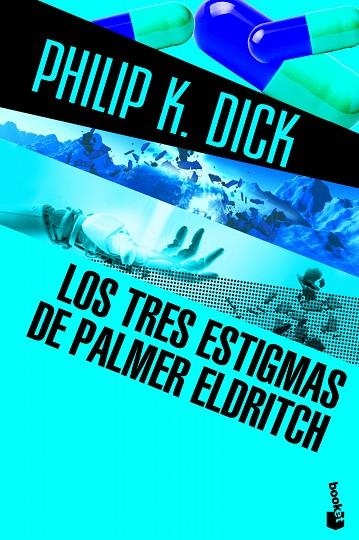 LOS TRES ESTIGMAS DE PALMER ELDRITCH | 9788445000557 | DICK,PHILIP K. | Llibreria Geli - Llibreria Online de Girona - Comprar llibres en català i castellà