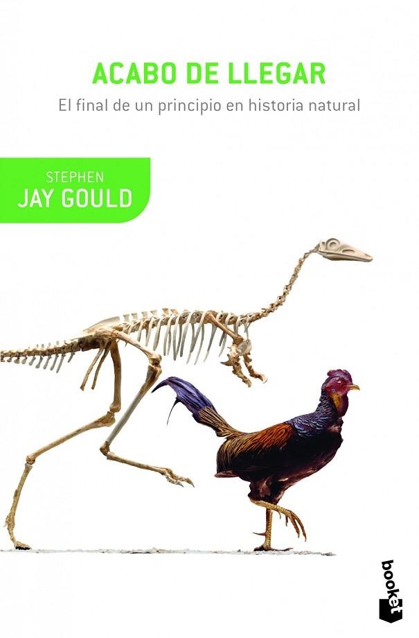 ACABO DE LLEGAR.EL FINAL DE UN PRINCIPIO EN HISTORIA NATURAL | 9788408008798 | JAY GOULD,STEPHEN | Llibreria Geli - Llibreria Online de Girona - Comprar llibres en català i castellà