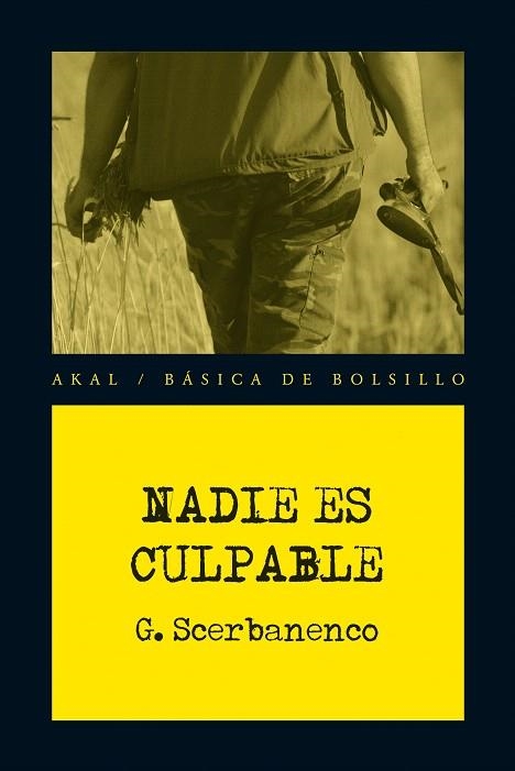 NADIE ES CULPABLE | 9788446038030 | SCERBANENCO,GIORGIO | Llibreria Geli - Llibreria Online de Girona - Comprar llibres en català i castellà