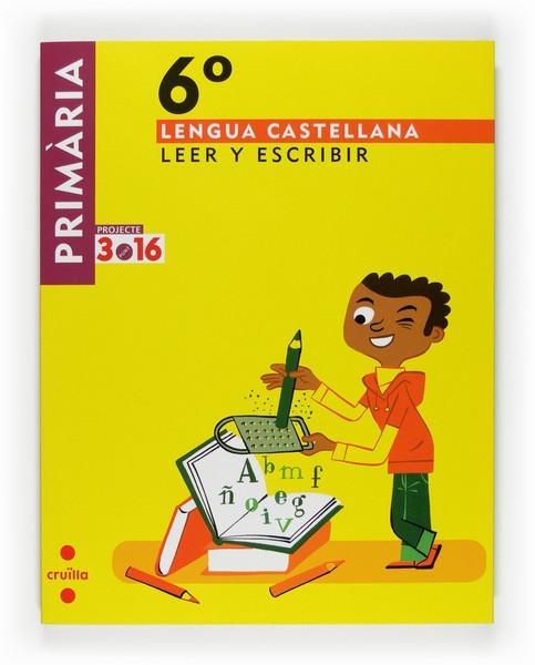 LENGUA CASTELLANA-6(PRIMARIA.LEER Y ESCRIBIR) | 9788466122139 | LEDESMA GÓMEZ, MARIA ANTÒNIA/ESQUERDO TODÓ, SUSANNA | Llibreria Geli - Llibreria Online de Girona - Comprar llibres en català i castellà