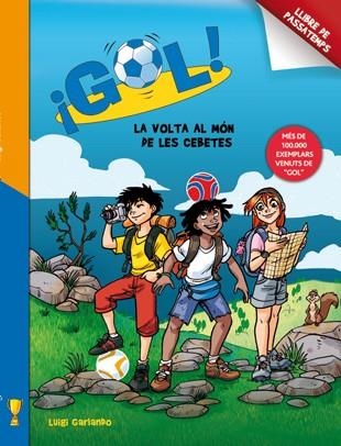 GOL.LA VOLTA AL MÓN DE LES CEBETES(LLIBRE DE PASSATEMPS) | 9788424648787 | GARLANDO,LUIGI | Llibreria Geli - Llibreria Online de Girona - Comprar llibres en català i castellà