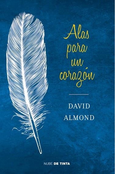 ALAS PARA UN CORAZÓN | 9788415594130 | ALMOND,DAVID | Llibreria Geli - Llibreria Online de Girona - Comprar llibres en català i castellà